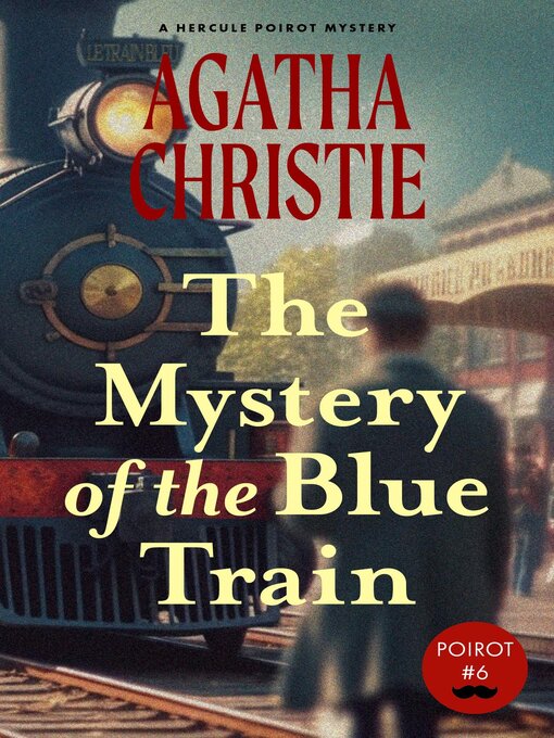 Title details for The Mystery of the Blue Train by Agatha Christie - Wait list